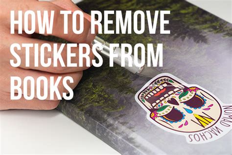 how to remove price stickers from books and why it's important to keep book covers pristine