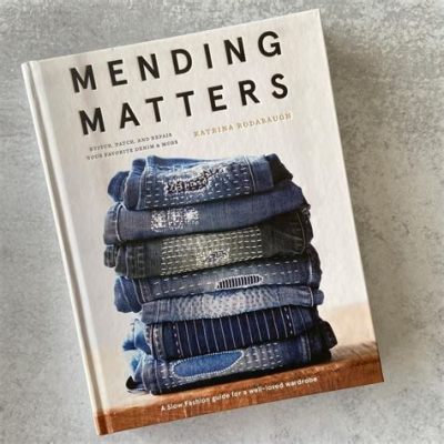 Where to Get Mending Books: A Journey into the World of DIY Craftsmanship