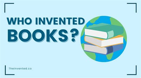 who invented books? Did you know that the idea of books predated their physical creation?